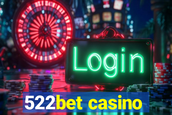 522bet casino